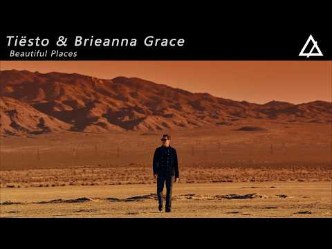 Tiësto & Brieanna Grace - Beautiful Places (Official Audio)