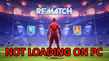 How To Fix REMATCH BETA TEST Not Loading/Stuck on Loading Screen On PC