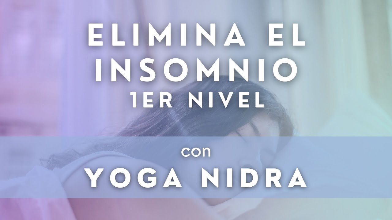 😴Nuevo y fabuloso 😴Yoga Nidra para el Insomnio. Sin anuncios - YouTube