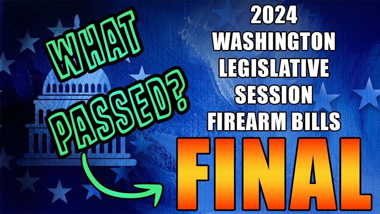 2024 Washington State Firearms Bills Final! YouTube