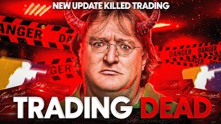Valve Just Killed TRADING with One Update