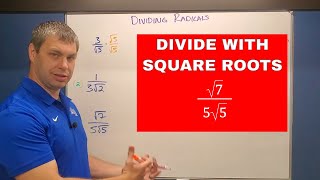 How to Divide with Square Roots (Rationalize the Denominator)