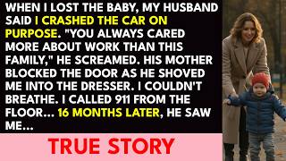 Celebrity I Lost the Baby in the Crash, and My Husband Said It Was My Fault—Then He Put Me on the Floor Whi... Net Worth