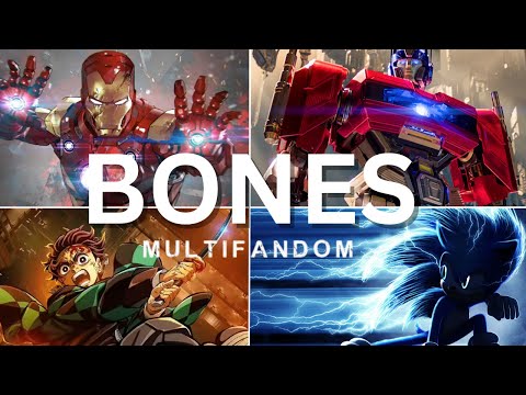 MULTINATIONAL MULTIVERSE CROSSOVER ll Bones Ft.@ImagineDragons[MULTIFANDOM] ALSO [MULTINATIONAL]
