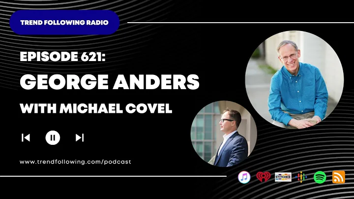 Ep. 621: George Anders Interview with Michael Covel on Trend Following Radio