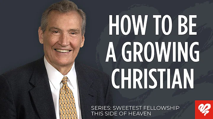 Adrian Rogers: How to Be A Growing Born Again Christian