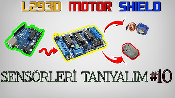 L293D Motor SHIELD İncelemesi ve MOTOR SÜRME-Sensörleri Tanıyalım #10