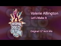 Valerie allington  lets make it original 12 inch mix