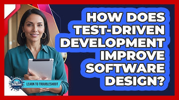 How Does Test-Driven Development Improve Software Design?