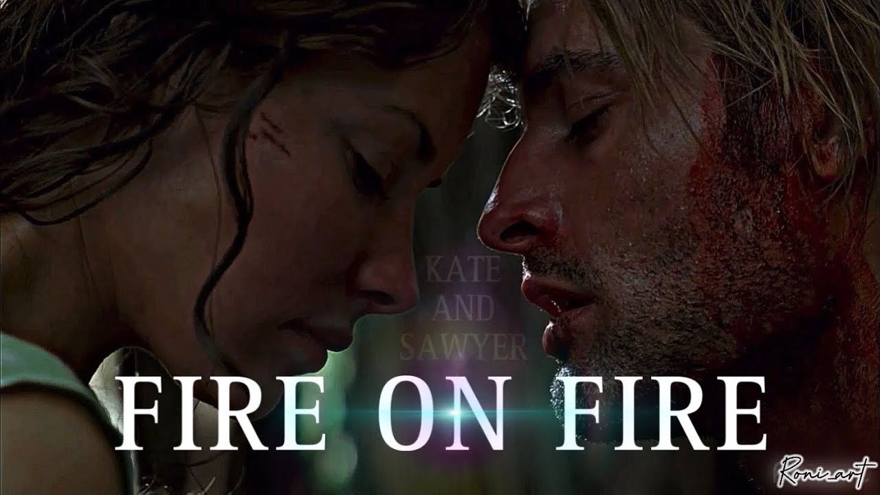 Fire On Fire - Kate And Sawyer