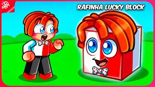 RAFINHA VIROU UMA LUCKY BLOCK NO ROBLOX
