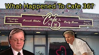 What happened to Cafe 36 (Kitchen Nightmares Revisited)