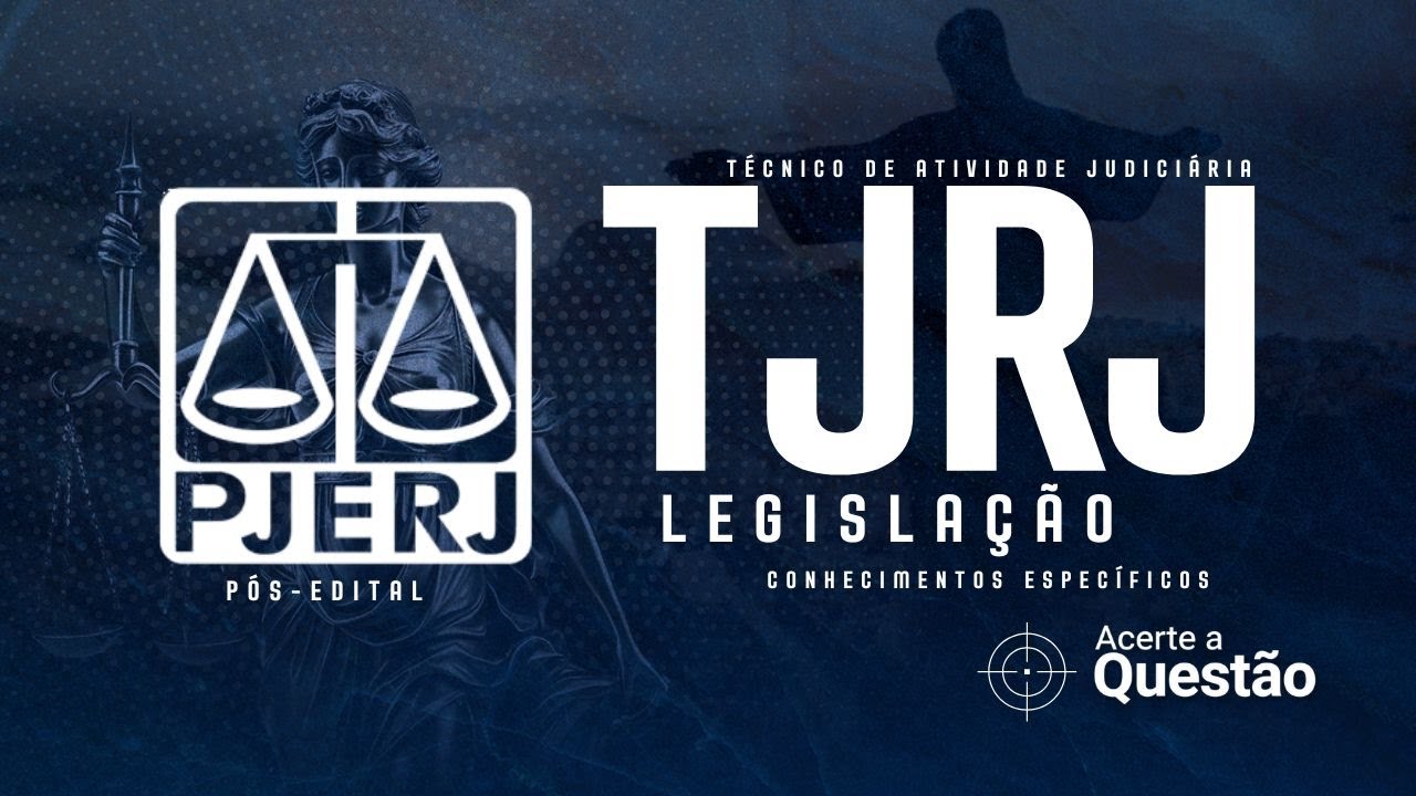🎯 Questões Comentadas Legislação (Conhecimentos Específicos) | TJRJ — Banca FGV (Pós-Edital 2025)