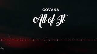 Govanna-All Of It Official Audio