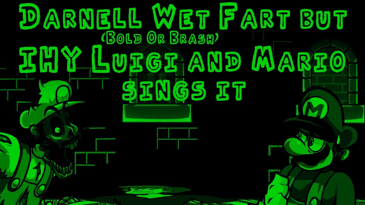 Darnell Wet Fart (Bold or Brash) but IHY Luigi and Mario sings it | FNF: Hit Single Real cover