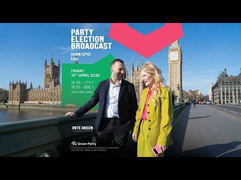 The Two-Party System Is Broken | Green Party Election Broadcast