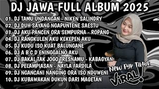 Download Lagu DJ JAWA TERBARU 2025 FULL BASS 🎶 DJ TAMU UNDANGAN NIKEN SALINDRY 🎶 DJ JAWA FULL ALBUM TERBARU 2025 MP3