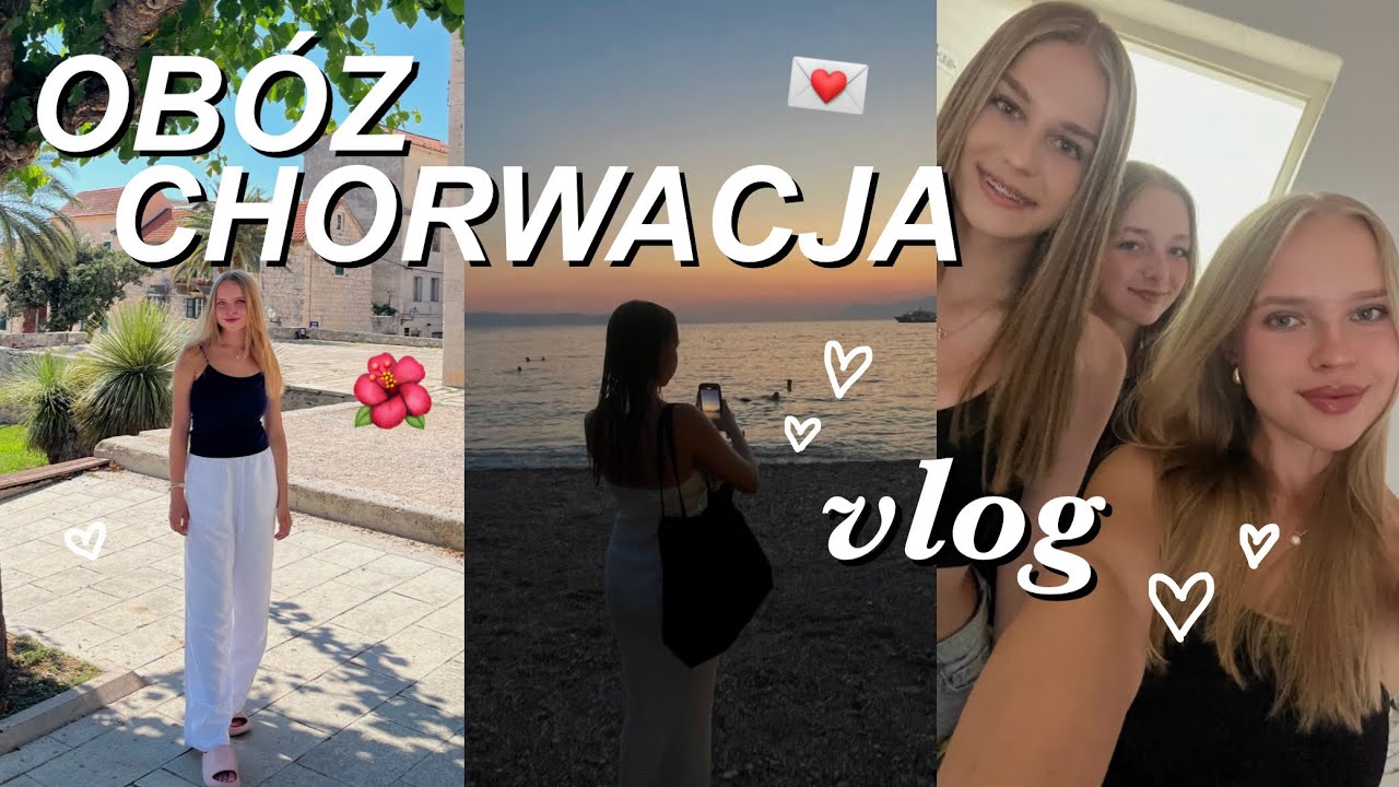 OBÓZ CHORWACJA VLOG🌺💌