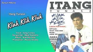 Itang Yunasz  -  KLAK KLIK KLUK  -  Album  -  KLAK KLIK KLUK (with Lyrics)