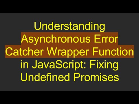 Understanding Asynchronous Error