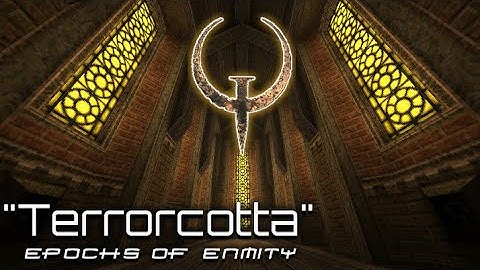 QUAKE - Terrorcotta - Epochs of Enmity | Custom Map Series