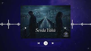 SEVDA YÜKÜ – Vazgeçemeyenlerin Şarkısı | Duygusal Türkçe Slow (2026)