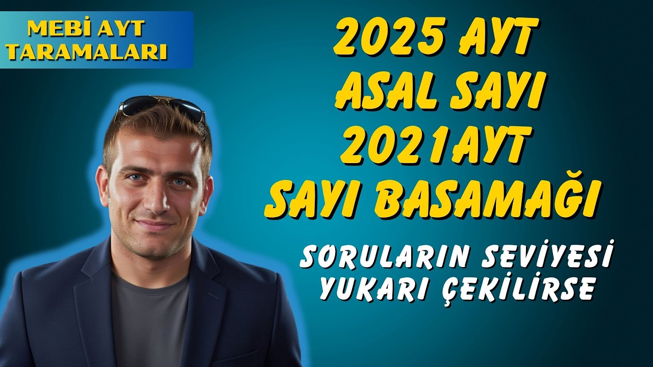 MEBİ 6 AYT DENEMESİNDEN ASAL SAYI VE SAYI BASAMAĞI SORUSU