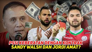 HARGA YANG TAK LOGIS !! Sandy Walsh dan Jordi Amat Resmi Dinaturalisasi, Bersiap Latihan Bareng STY