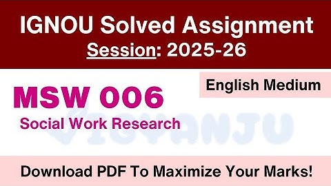 IGNOU MSW 006 Solved Assignment 2025-26 Pdf Download | IGNOU MSW Solved Assignment 2025-26