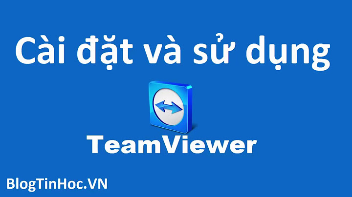 Hướng dẫn cài đặt teamviewer 11