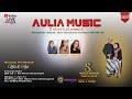 LIVE SEASON SORE AULIA MUSIC ETERTAINMENT RESEPSI PERNIKAHAN NITA ALDI MINGGU 23 JUNI 2024