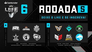 LBFF 6 Série B - Rodada 5 - Grupos B e E | Free Fire