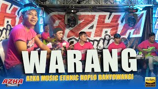 WARANG - AZKA MUSIC ETHNIC KOPLO BANYUWANGI TERBARU ||  KENDANG CAM