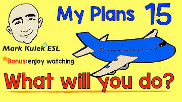 Future Plans - What will you do today? + i enjoy | Mark Kulek - ESL