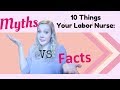 10  Myths Your Labor Nurse Wants You to Know