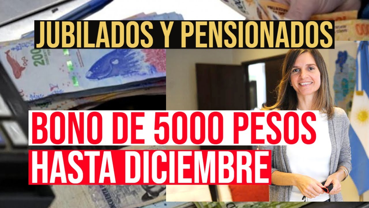 💥BONO de 5000 Pesos🚀 Hasta Diciembre para los Jubilados y Pensionados ...