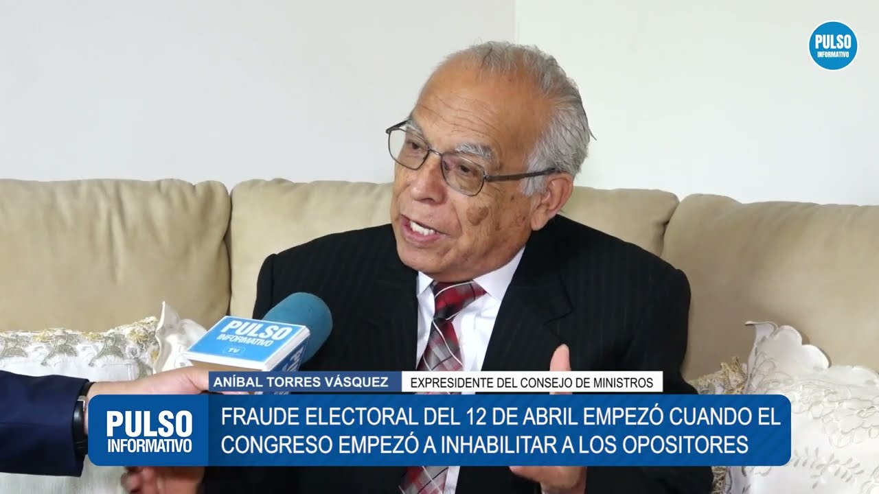 LA FRANJA ELECTORAL ES UN FRACASO, DIJO EL EXPRESIDENTE DEL CONSEJO DE MINISTROS ANÍBAL TORRES