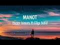 HAPPY ASMARA Feat GILGA SAHID - MANOT | BINTANG FORTUNA (Lirik Lagu)