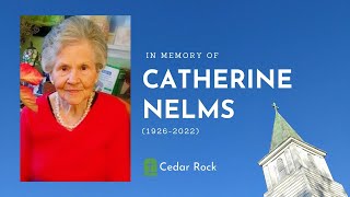 Funeral: Catherine Nelms (1926 - 2022)