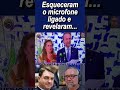 Microfone ligado expõe a Esquerda