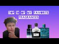 Top 10 of my favorite mens fragrances