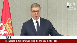 Vučić: "Ne sviđa mi se naoružavanje Prištine, sve sam rekao Erdogenu"