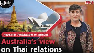 Inside Thai–Australian relations with Australia’s ambassador | Khaosod English Inter-View Ep.4