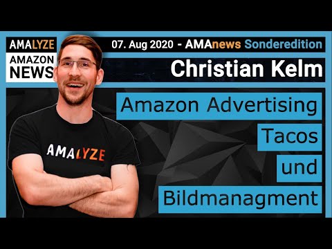 Amazon News [TACOS&Bidmanagement] #AMAnews Sonderedition - Amazon Advertising - Christian Otto Kelm