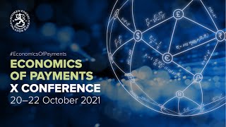 Economics of Payments X Conference 22.10.2021