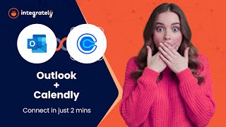 Connect Outlook to Calendly | Auto-Schedule Meetings Without Back-and-Forth