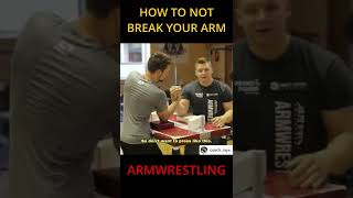 How not to break your arm in armwrestling