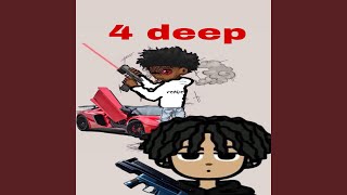 4 deep (feat. quinprackz)