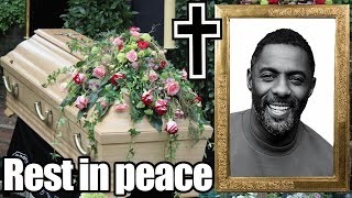 Stop breathing 5 minutes ago / Idris Elba Died on the way to the hospital / Goodbye Idris Elba.