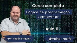 Aula 11 – Lógica de Programação com Python - Tratamento de erros e manipulação de strings